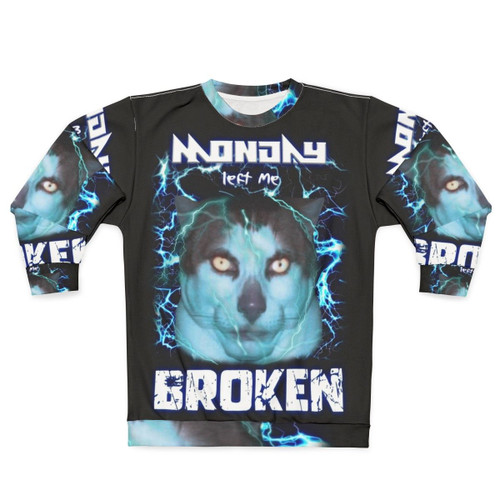 Cursed "Monday Left Me Broken" Cat Sweatshirt