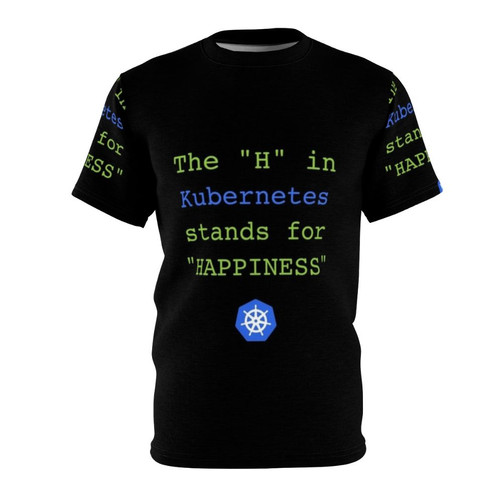 Funny AOP t-shirt with Kubernetes-inspired design, featuring the phrase "The H in Kubernetes Stands for Happiness"