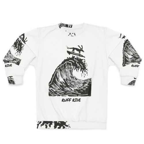 Ruff Ride wiener dog surfing sweatshirt