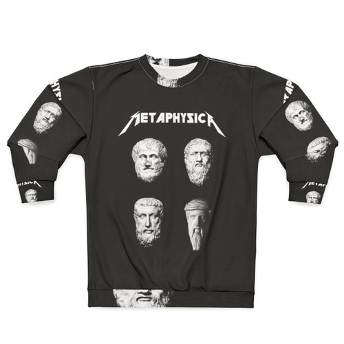 Metaphysical philosophy metal sweatshirt with existential humor