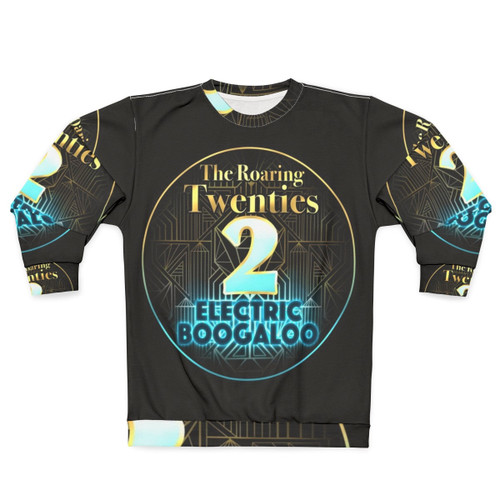 Roaring twenties 2020s sweatshirt