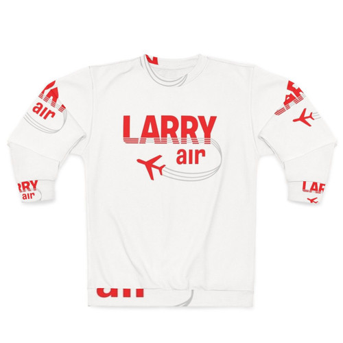 Sweatshirt featuring Larry Air logo from Schitt's Creek TV show