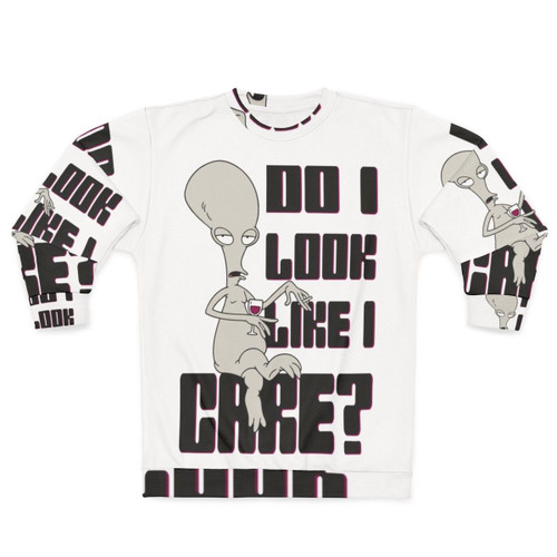 "American Dad Alien Snarky 'Don't Care' Attitude Sweatshirt"
