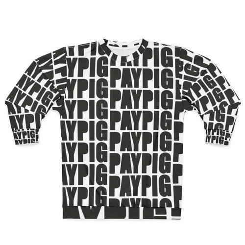 Paypig Sweatshirt - Money Fetish Fashion
