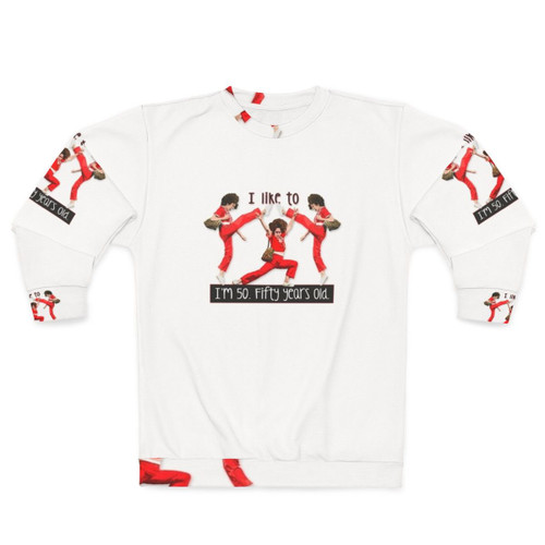 50 Years Old Sweatshirt