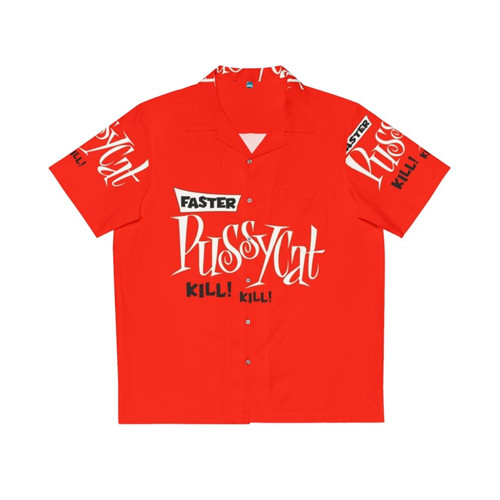 Hawaiian shirt featuring "Faster Pussycat Kill Kill" cult classic movie art