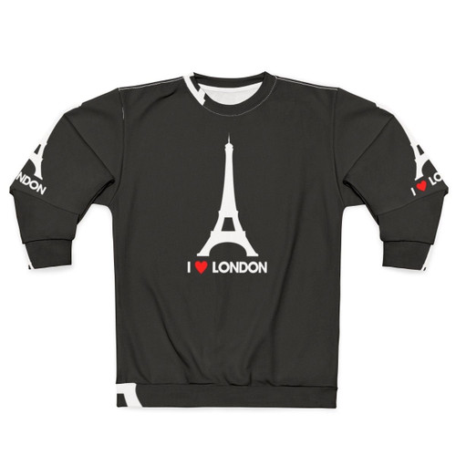 London Eiffel Tower Funny Sweatshirt