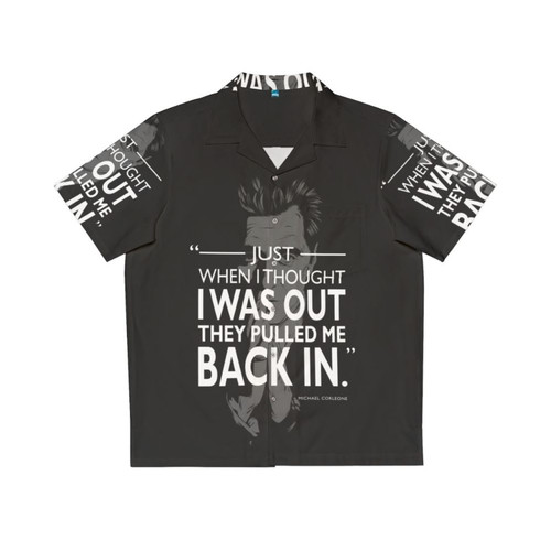"They Pulled Me Back In" Hawaiian Shirt - Godfather Movie Quote Design