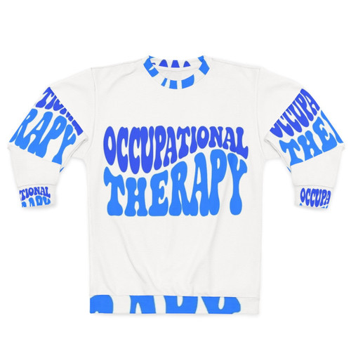 Occupational therapy sweatshirt featuring OT and functional activity design