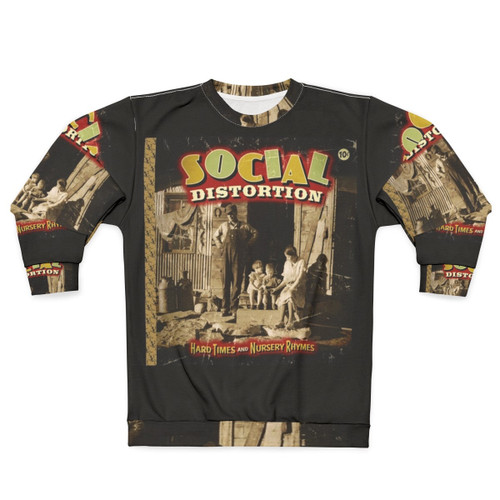 Social Distortion Hard Times and Nursery Rhymes Sweatshirt