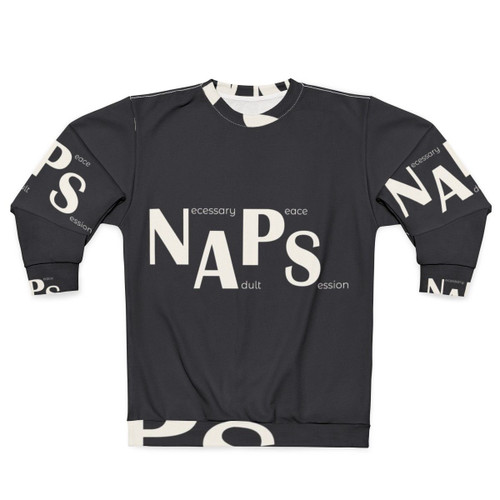 Napping Necessary Adult Peace Session Sweatshirt