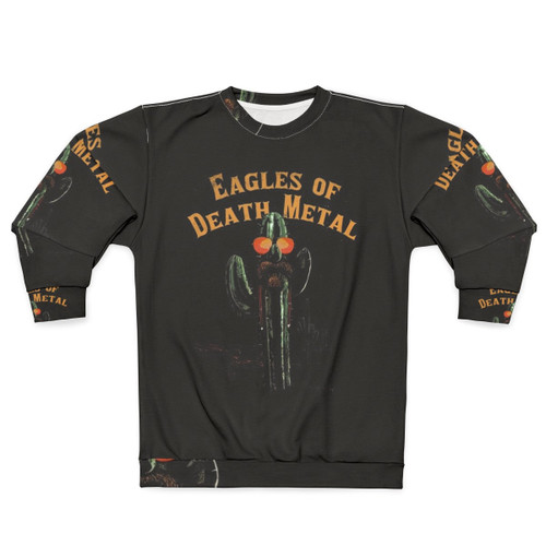 Cactus Sweatshirt - Eagles of Death Metal Inspired Fashion