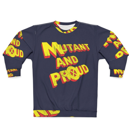 Mutant and Proud X-Men Inspired Sweatshirt