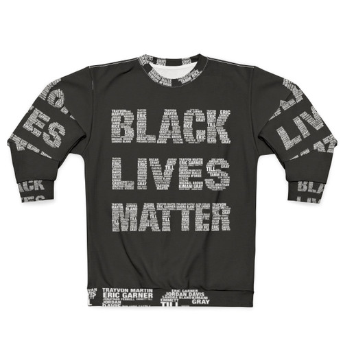 Black Lives Matter Sweatshirt with Protest Slogans