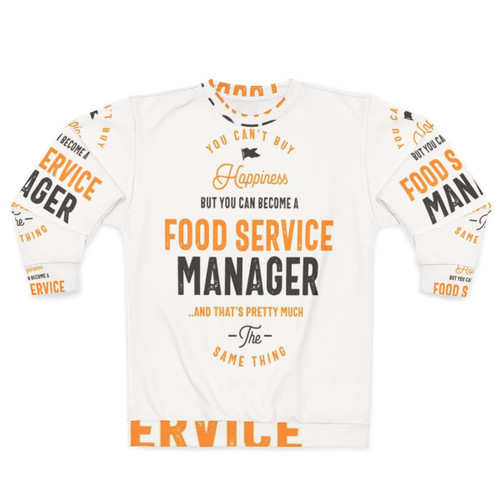 Food Service Manager Sweatshirt