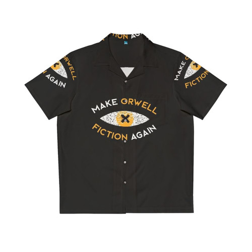 Make Orwell Fiction Again 1984 Dystopian Hawaiian Shirt