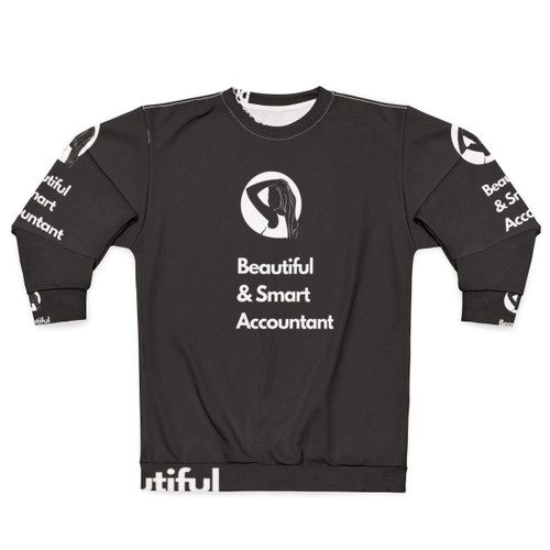 Smart and Beautiful Accountant Sweatshirt