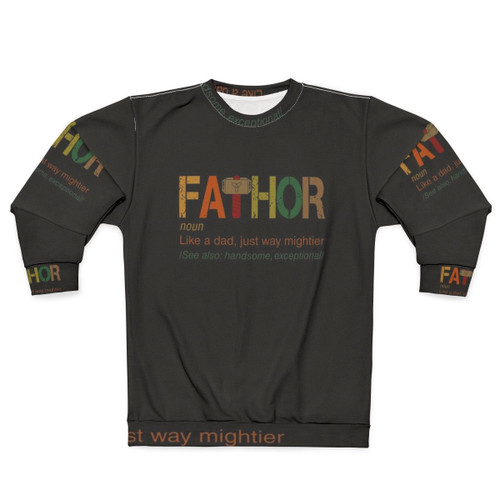 Fa Thor Like A Dad Just Way Mightier Fathers Day Sweatshirt