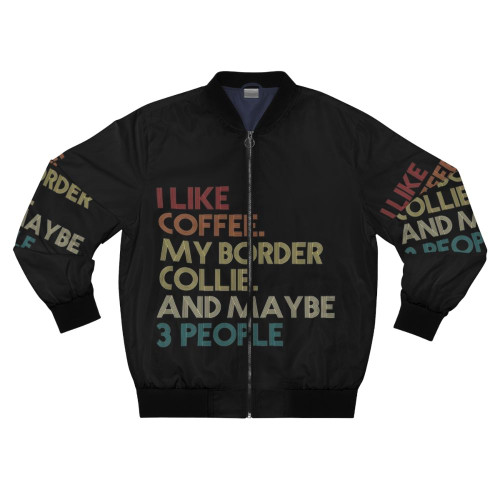 Vintage Retro Border Collie Dog Owner Coffee Lover Funny Saying Bomber Jacket