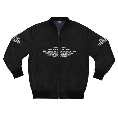 "They Lie to Us" (Alexander Solzhenitsyn) political quote printed on a black bomber jacket