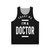 Trust Me I'm a Doctor Unisex Tank Top