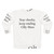 Olly Murs Quote Design Graphic Sweatshirt - Back