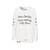 Olly Murs Quote Design Graphic Sweatshirt - hanging