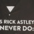 Things Rick Astley Will Never Do Hawaiian Shirt - Detail