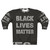 Black Lives Matter Sweatshirt with Protest Slogans