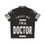Doctor wearing a trust me I'm a doctor Hawaiian shirt - Back