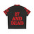 27 And Dead Retro Hawaiian Shirt - Back