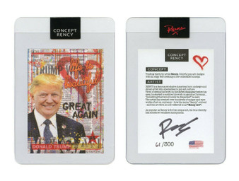 Rency Presidential Pop Art Donald Trump Diamond Dust Trading Card S/N of 300 SIGNED