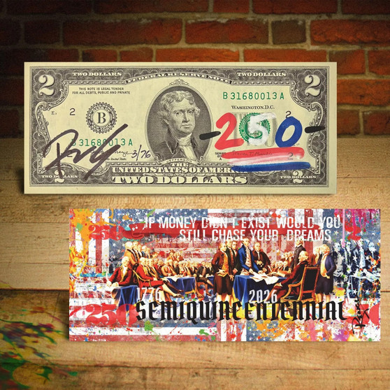USA 250th Anniversary 1776-2026 Rency Hand Signed U.S. $2 Bill - If Money Didn't Exist