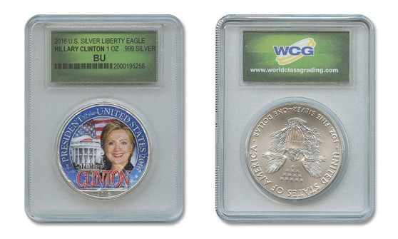 Hillary Clinton For President Silver Eagle in Limited Slab Holder