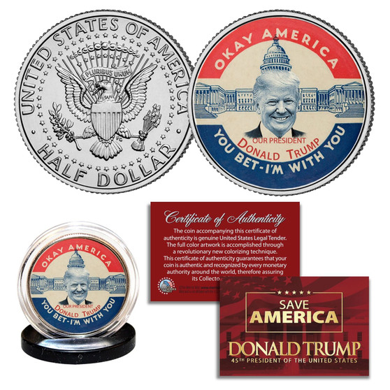 DONALD TRUMP "OK America - I'm With You" Vintage Pin Style Colorized JFK Half Dollar