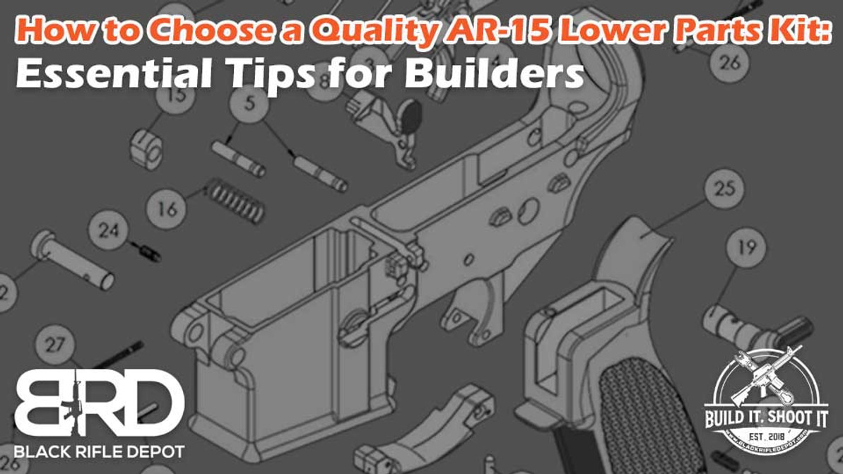 How to Choose a Quality AR-15 Lower Parts Kit: Essential Tips for Builders