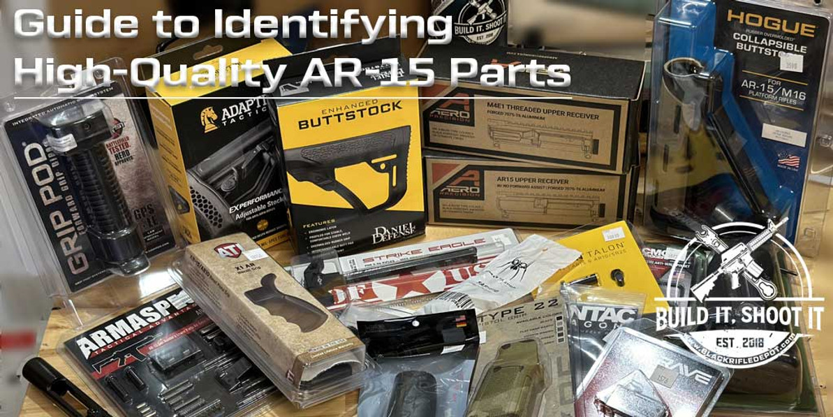 Guide to Identifying High-Quality AR-15 Parts