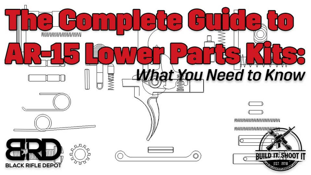  The Complete Guide to AR-15 Lower Parts Kits: What You Need to Know 