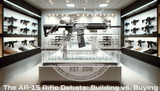 The AR-15 Rifle Debate: Building vs. Buying