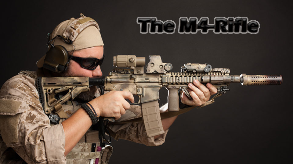 The Ultimate Guide To The M4 Rifle Understanding Its Power 