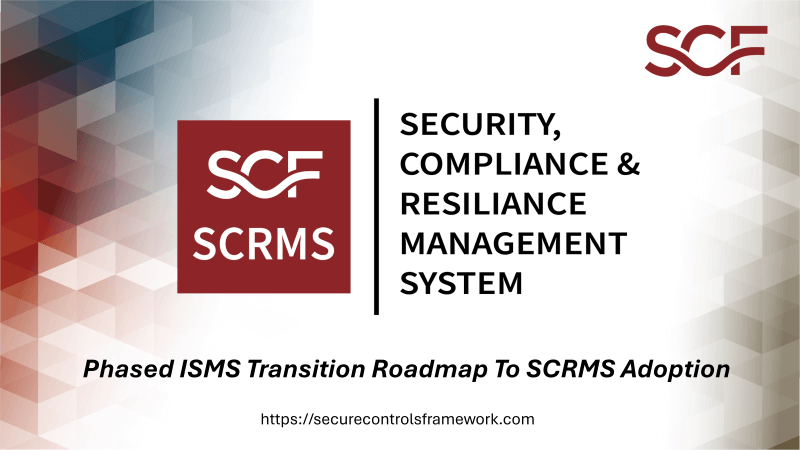 SCRMS transition from ISMS to SCF
