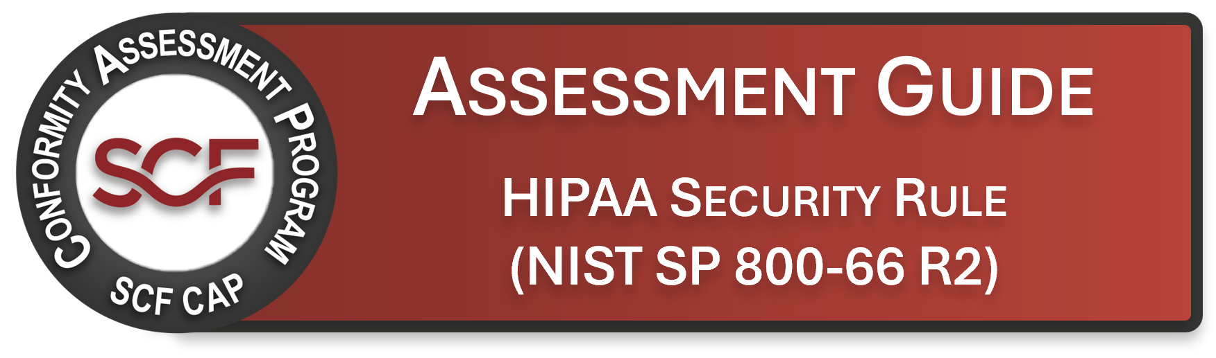 HIPAA Security Rule Assessment Guide HIPAA Security Rule Assessment Guide