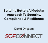 Building Better: A Modular Approach To Security, Compliance & Resilience