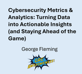Cybersecurity Metrics & Analytics: Turning Data into Actionable Insights (and Staying Ahead of the Game)