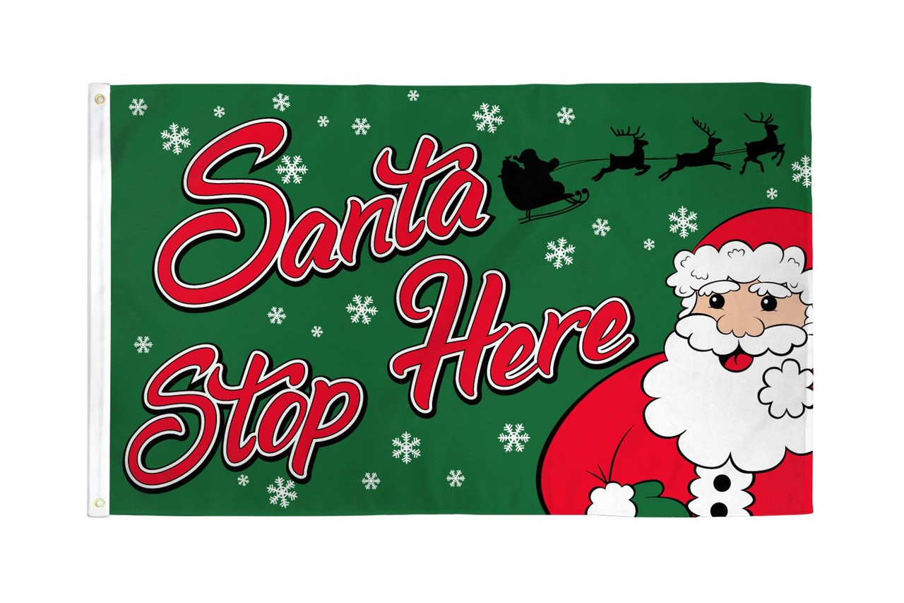 Santa Stop Here Flag 3x5ft Poly