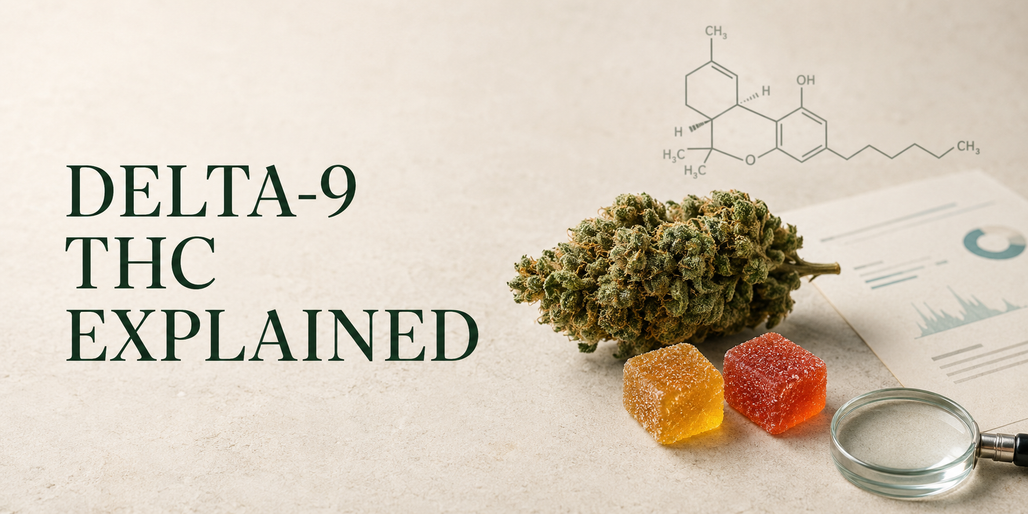 Delta-9 THC Explained: Effects, Products and Legality