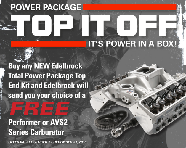 Edelbrock Top It Off Power Package - Now through 12/31/18
