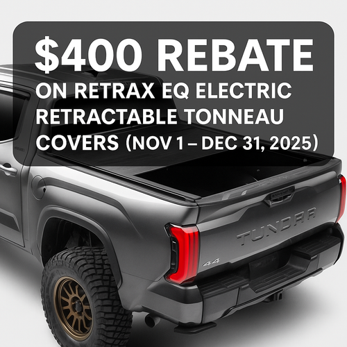 $400 Rebate + Black Friday Deals on Retrax EQ Electric Tonneau Covers | Fits Ford, Ram, Chevy, GMC & Toyota