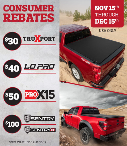 TruXedo $30-$100 Mail-In-Rebate on TruXport, Lo Pro, ProX15, Sentry Tonneau Covers - 11/15/19 through 12/15/19 -  TruXedo $30-$100 Mail-In-Rebate on TruXport, Lo Pro, ProX15, Sentry Tonneau Covers - 11/15/19 through 12/15/19 -