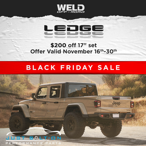 $200 Off WELD Ledge Off-Road 17" Wheels for Jeep Wrangler JK / JL and Jeep Gladiator JT (Including Beadlock Ledge Wheels) $200 Off WELD Ledge Off-Road 17" Wheels for Jeep Wrangler JK / JL and Jeep Gladiator JT (Including Beadlock Ledge Wheels)